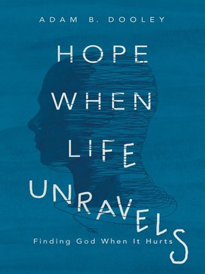 cover image of Hope When Life Unravels